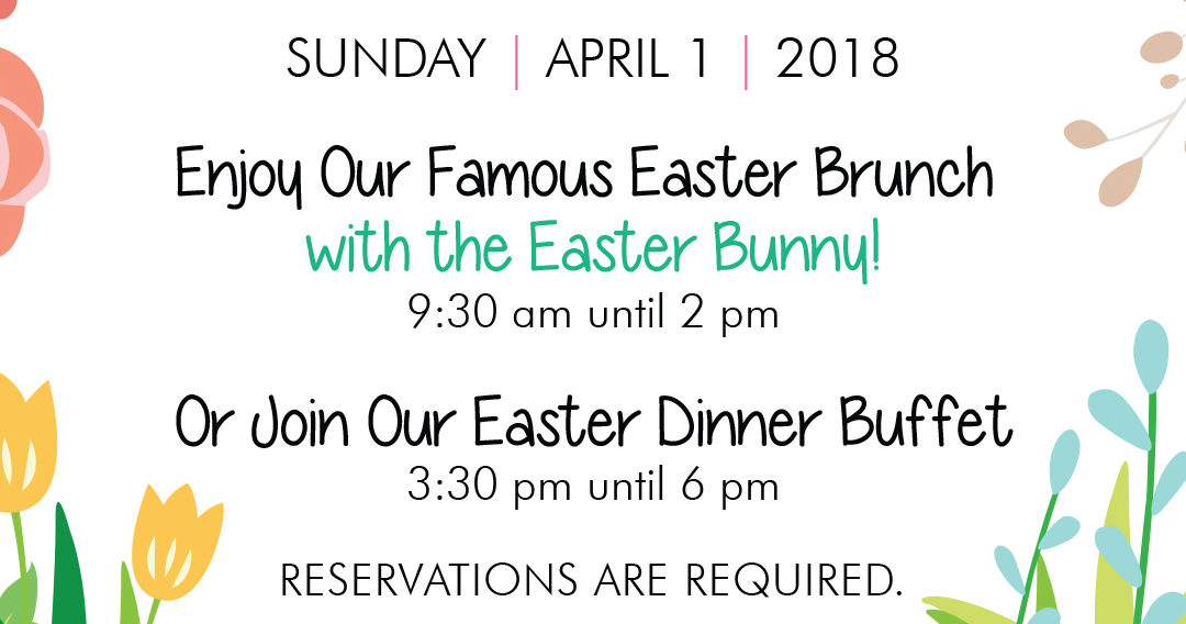 Brunch with the Bunny and Easter Dinner Buffet